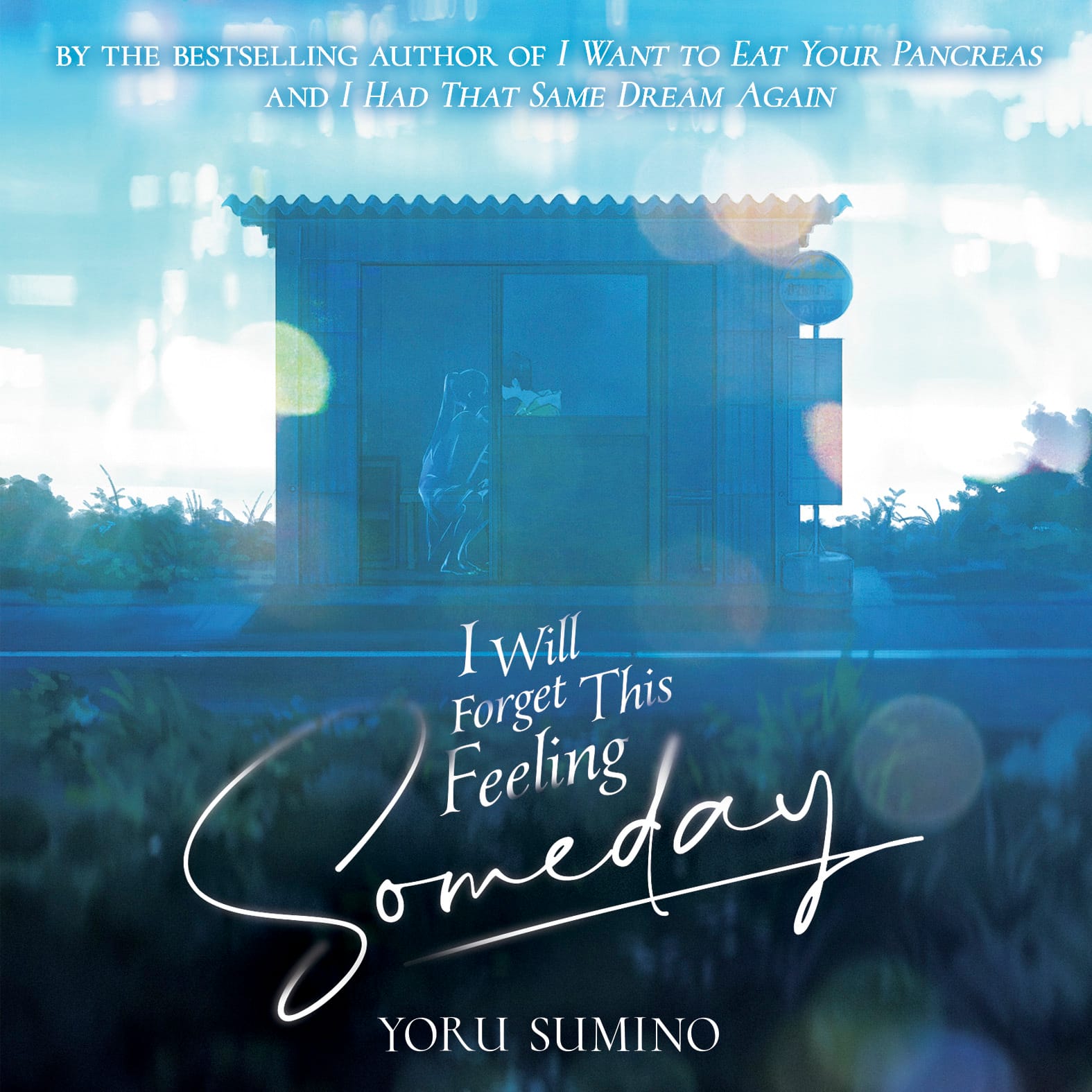 I Will Forget This Feeling Someday, By Yoru Sumino, narrated by Kurt Kanazawa