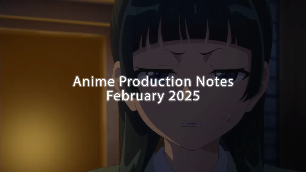 production notes february 2025