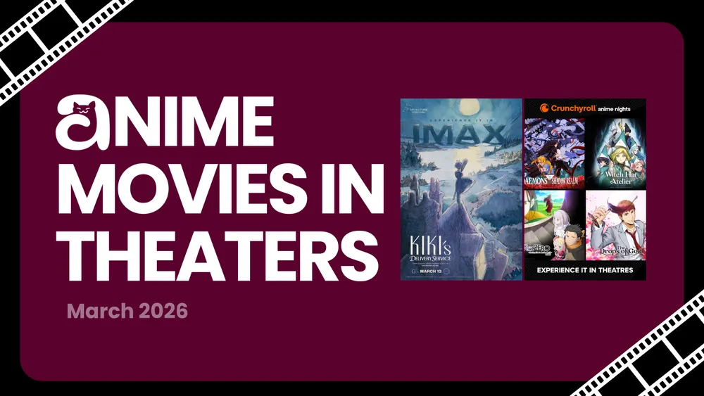 Anime Movies in Theaters: March 2026