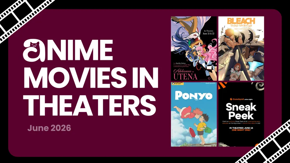 Anime Movies in Theaters: June 2026