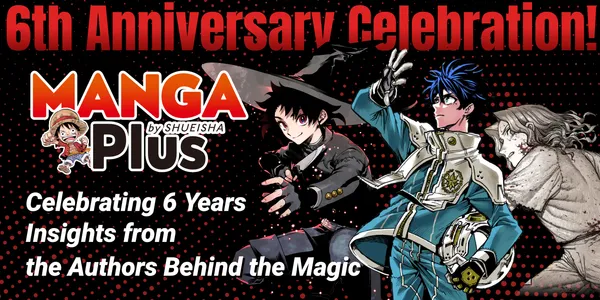 Image for MANGA Plus Celebrates 6th Anniversary With Giveaway, Series of Interviews