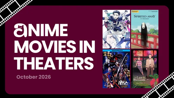 Image for Anime Movies in North American Theaters: October 2026
